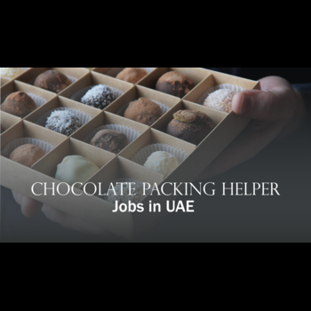 chocolate packing helper jobs in UAE 